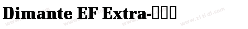 Dimante EF Extra字体转换